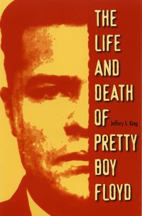 Produktbild: Life and Death of Pretty Boy Floyd