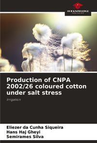 Produktbild: Production of CNPA 2002/26 coloured cotton under salt stress