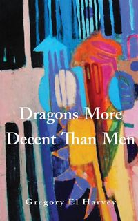 Produktbild: Dragons More Decent Than Men