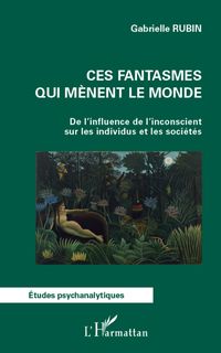 Produktbild: Ces fantasmes qui menent le monde