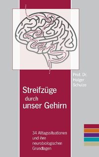 Produktbild: Streifz&uuml;ge durch unser Gehirn
