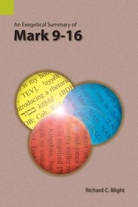 Produktbild: An Exegetical Summary of Mark 9-16