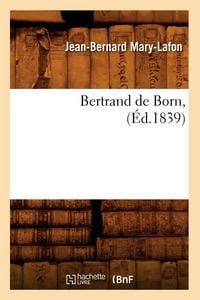 Produktbild: Bertrand de Born, (&Eacute;d.1839)