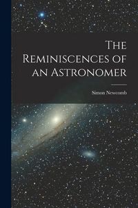 Produktbild: The Reminiscences of an Astronomer