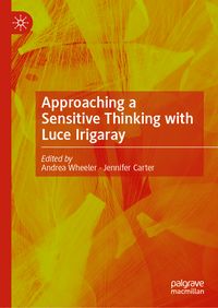Produktbild: Approach to a Sensitive Thinking with Luce Irigaray