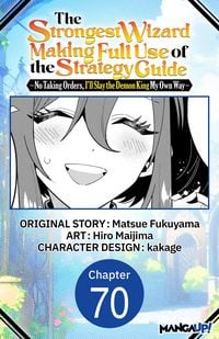 Produktbild: The Strongest Wizard Making Full Use of the Strategy Guide -No Taking Orders, I'll Slay the Demon King My Own Way- #070