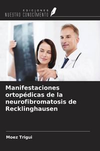 Produktbild: Manifestaciones ortop&eacute;dicas de la neurofibromatosis de Recklinghausen