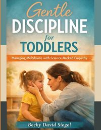 Produktbild: Gentle Discipline for Toddlers