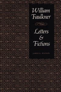 Produktbild: William Faulkner, Letters & Fictions