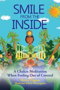 Produktbild: Smile From the Inside - A Chakra Meditation When Feeling Out of Control