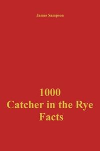 Produktbild: 1000 Catcher in the Rye Facts