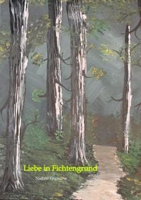 Produktbild: Liebe in Fichtengrund