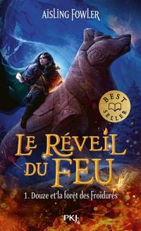 Produktbild: Le Reveil du Feu - Tome 01 Douze et la Foret des Froidures