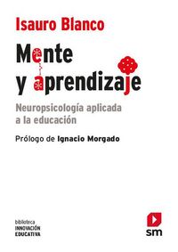 Produktbild: Mente y aprendizaje : neuropsicolog&iacute;a aplicada a la educaci&oacute;n