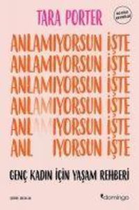 Produktbild: Anlamiyorsun Iste - Genc Kadin Icin Yasam Rehberi