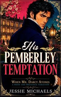 Produktbild: His Pemberley Temptation: A Pride and Prejudice Variation