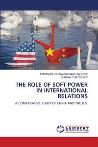Produktbild: The Role Of Soft Power in International Relations