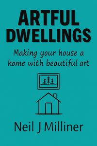 Produktbild: Artful Dwellings: Making Your House a Home With Beautiful Art