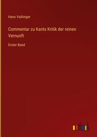 Produktbild: Commentar zu Kants Kritik der reinen Vernunft