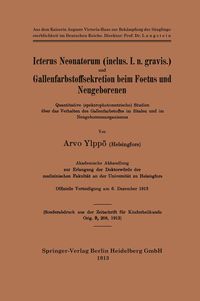 Produktbild: Icterus Neonatorum (inclus. I. n. gravis.) und Gallenfarbstoffsekretion beim Foetus und Neugeborenen