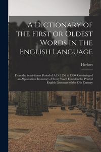 Produktbild: A Dictionary of the First or Oldest Words in the English Language
