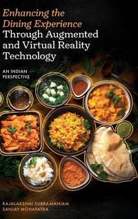 Produktbild: Enhancing the Dining Experience Through Augmented and Virtual Reality Technology