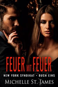 Bild vom Artikel Feuer mit Feuer vom Autor Michelle St. James