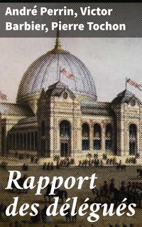 Produktbild: Rapport des d&eacute;l&eacute;gu&eacute;s