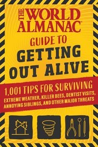 Produktbild: The World Almanac Guide to Getting Out Alive