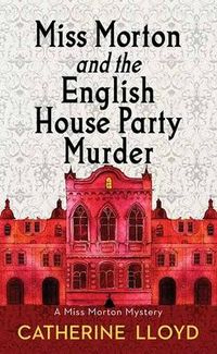 Produktbild: Miss Morton and the English House Party Murde