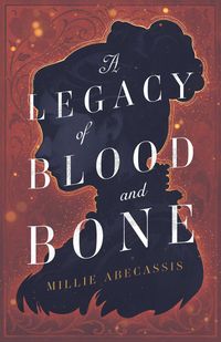 Produktbild: A Legacy of Blood and Bone