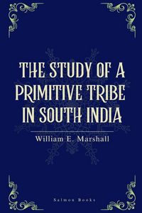 Produktbild: The Study Of a Primitive Tribe in South India