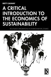 Produktbild: A Critical Introduction to the Economics of Sustainability