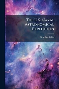 Produktbild: The U.S. Naval Astronomical Expedition