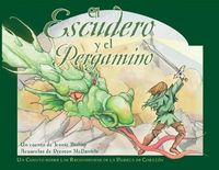 Produktbild: El Escudero Y El Pergamino (the Squire and the Scroll): Un Cuento Sobre Las Recompensas de la Puerza de Corazon = the Squire and the Scroll