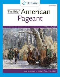 Produktbild: The Brief American Pageant: A History of the Republic, Volume I: To 1877