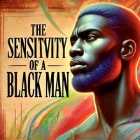 Produktbild: The Sensitivity Of A Black Man