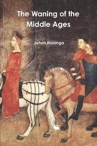 Produktbild: The Waning of the Middle Ages