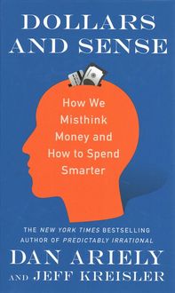 Bild vom Artikel Dollars and Sense: How We Misthink Money and How to Spend Smarter vom Autor Dan Ariely