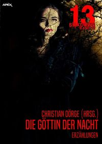 Produktbild: 13 Shadows, Band 26: die G&ouml;ttin der Nacht