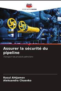 Produktbild: Assurer la s&eacute;curit&eacute; du pipeline