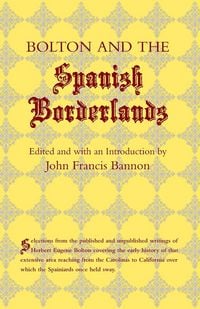 Produktbild: Bolton and the Spanish Borderlands