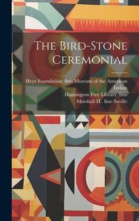 Produktbild: The Bird-stone Ceremonial
