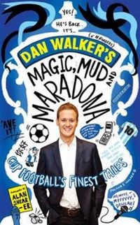 Produktbild: Walker, D: Magic, Mud and Maradona