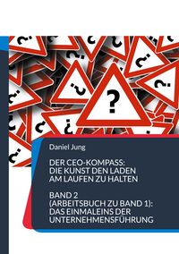 Produktbild: Der CEO-Kompass: Die Kunst den Laden am Laufen zu halten