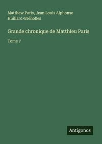 Produktbild: Grande chronique de Matthieu Paris