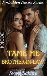 Produktbild: Tame Me, My Brother-in-law