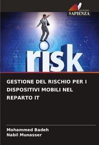 Produktbild: Gestione Del Rischio Per I Dispositivi Mobili Nel Reparto It