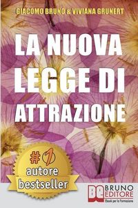 Produktbild: La Nuova Legge Di Attrazione: Come Trasformare i Tuoi Sogni in Obiettivi Concreti e Realizzabili