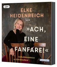 Produktbild Ach, eine Fanfare – Liebesbekenntnisse zu Schriftstellern